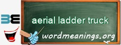 WordMeaning blackboard for aerial ladder truck